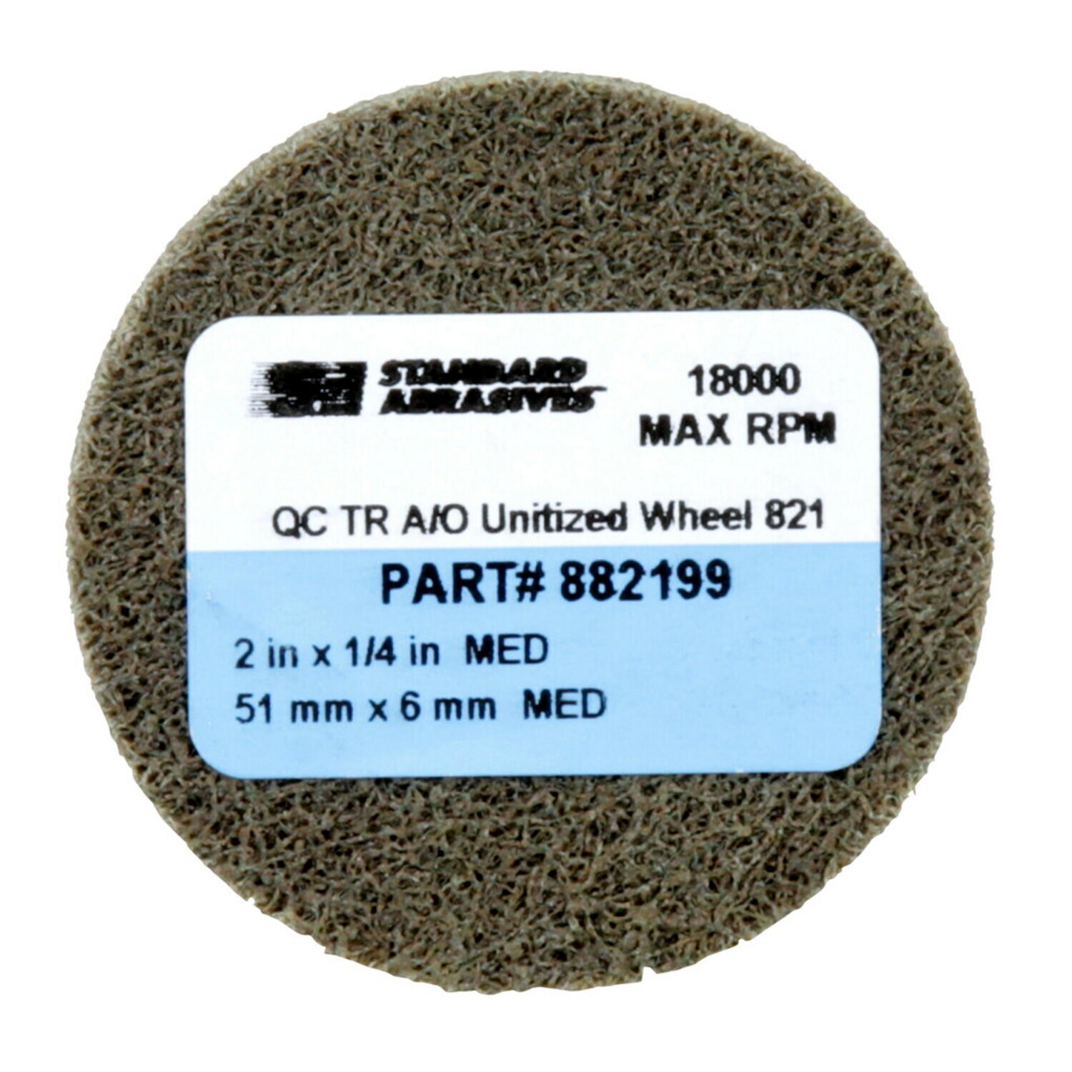 7000122037 - Standard Abrasives Quick Change TR A/O Unitized Wheel 882199, 821 2 in
x 1/4 in, 10 ea/Case