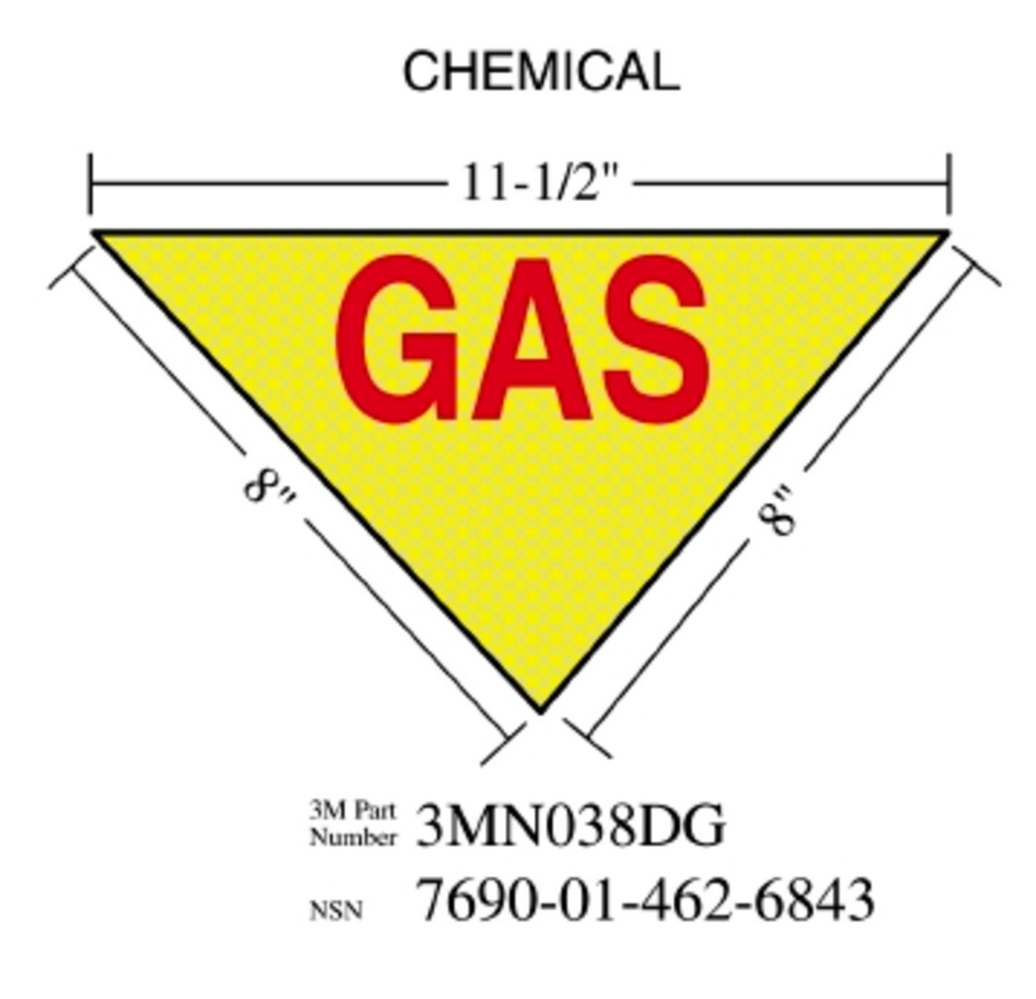 7010302549 - 3M Diamond Grade Damage Control Sign 3MN038DG, "CHEM", 11-1/2 in x 8
in, 10/Package