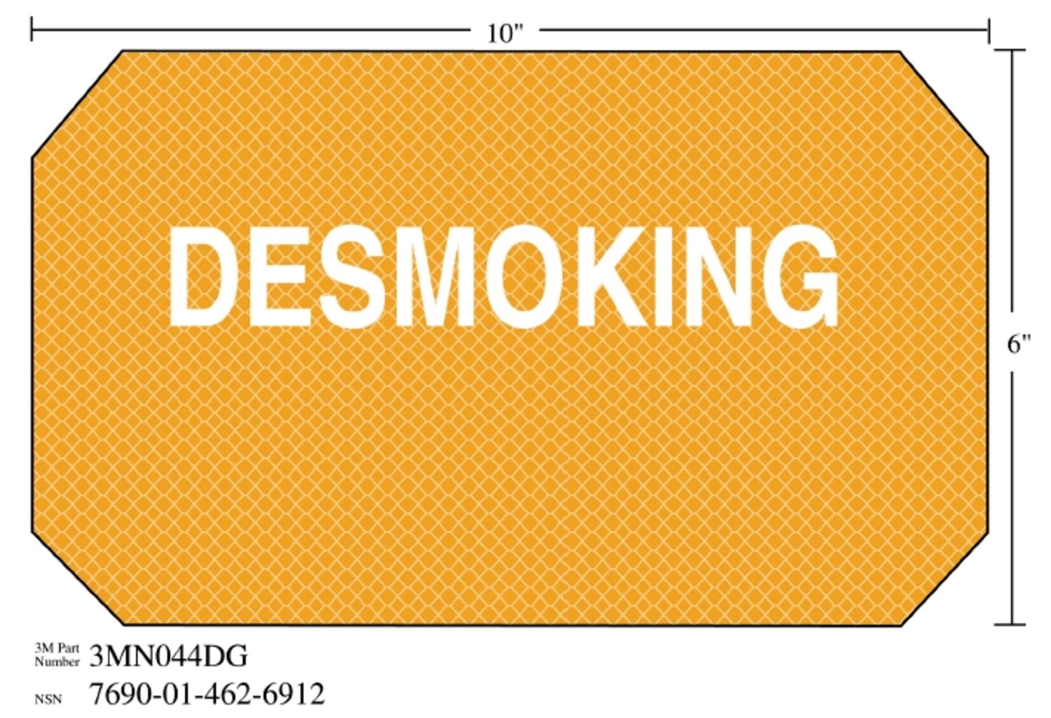 7010343535 - 3M Diamond Grade Damage Control Sign 3MN044DG, "DESMOKING", 10 in x 6 in, 10/Package
