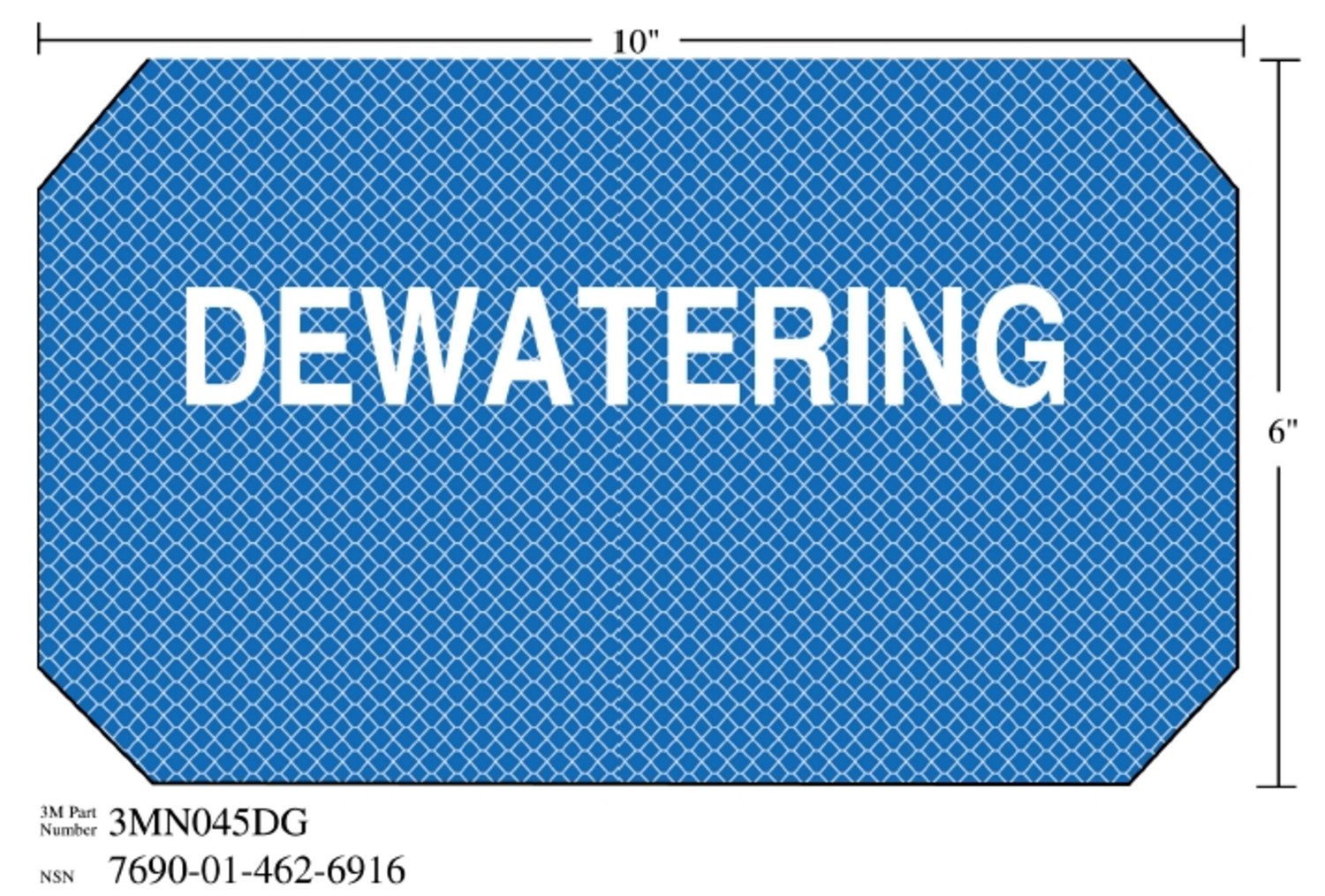 7010296996 - 3M Diamond Grade Damage Control Sign 3MN045DG, "DEWATERING", 10 in x 6 in, 10/Package
