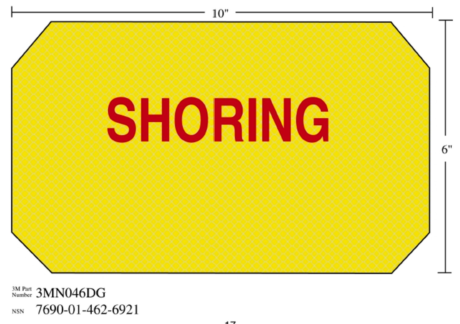 7010388684 - 3M Diamond Grade Damage Control Sign 3MN046DG, "SHORING", 10 in x 6 in, 10/Package