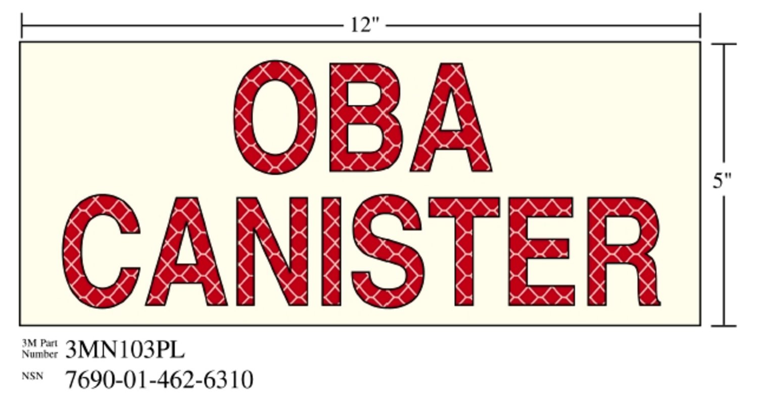 7010343539 - 3M Photoluminescent Film 6900, Shipboard Sign 3MN103PL, 12 in x 5 in, "OBA CANISTER", 10/Pkg
