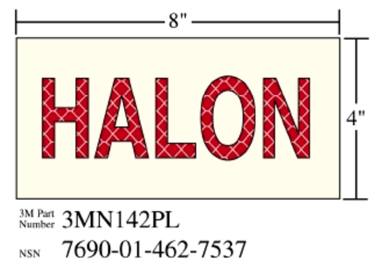 7010389825 - 3M Photoluminescent Film 6900, Shipboard Sign 3MN142PL, 8 in x 4 in, HALON, 10/Package