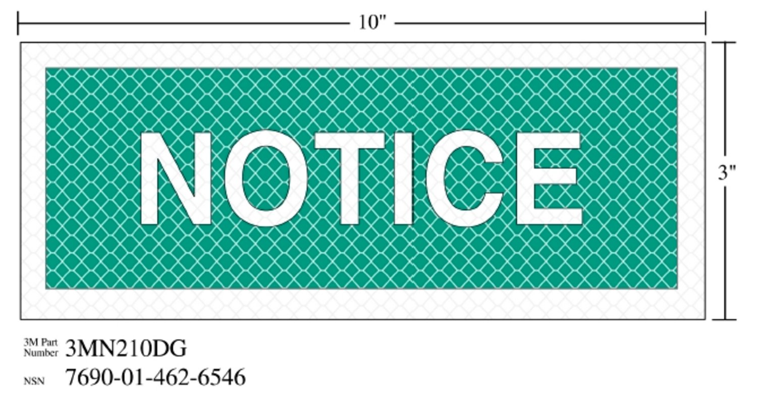 7010389830 - 3M Diamond Grade Safety Sign 3MN210DG, "NOTICE", 10 in x 3 in,
10/Package