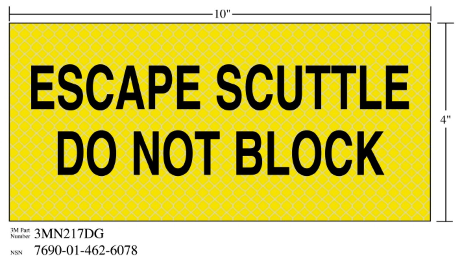 7010389833 - 3M Diamond Grade Safety Sign 3MN217DG, "ESCAPE…BLOCK", 10 in x 4 in, 10/Package