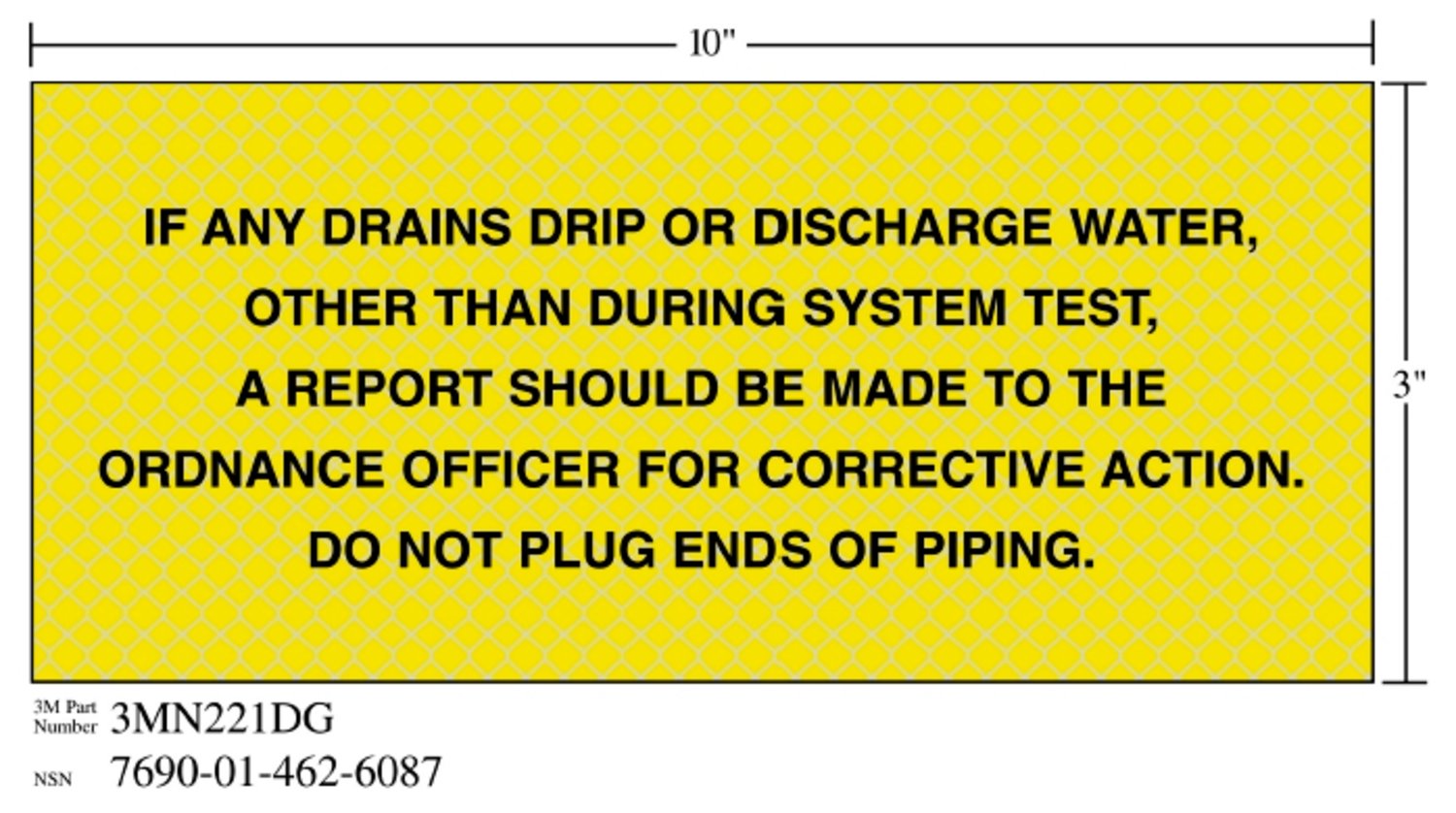 7010302554 - 3M Diamond Grade Safety Sign 3MN221DG, "IF ANY…PIPING", 10 in x 3 in, 10/Package
