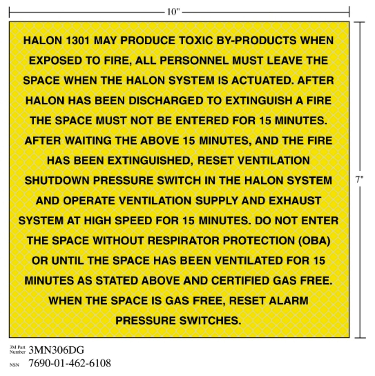 7010291656 - 3M Diamond Grade Fire Fighting Sign 3MN306DG, "HALON…SWITCHES", 10 in x 7 in, 10/Package