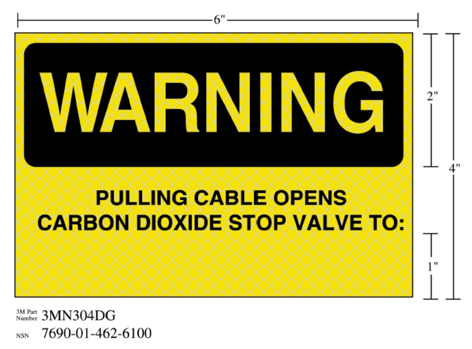 7010389837 - 3M Diamond Grade Fire Fighting Sign 3MN304DG, "WARNING…VALVE", 6 in x
4 in, 10/Package