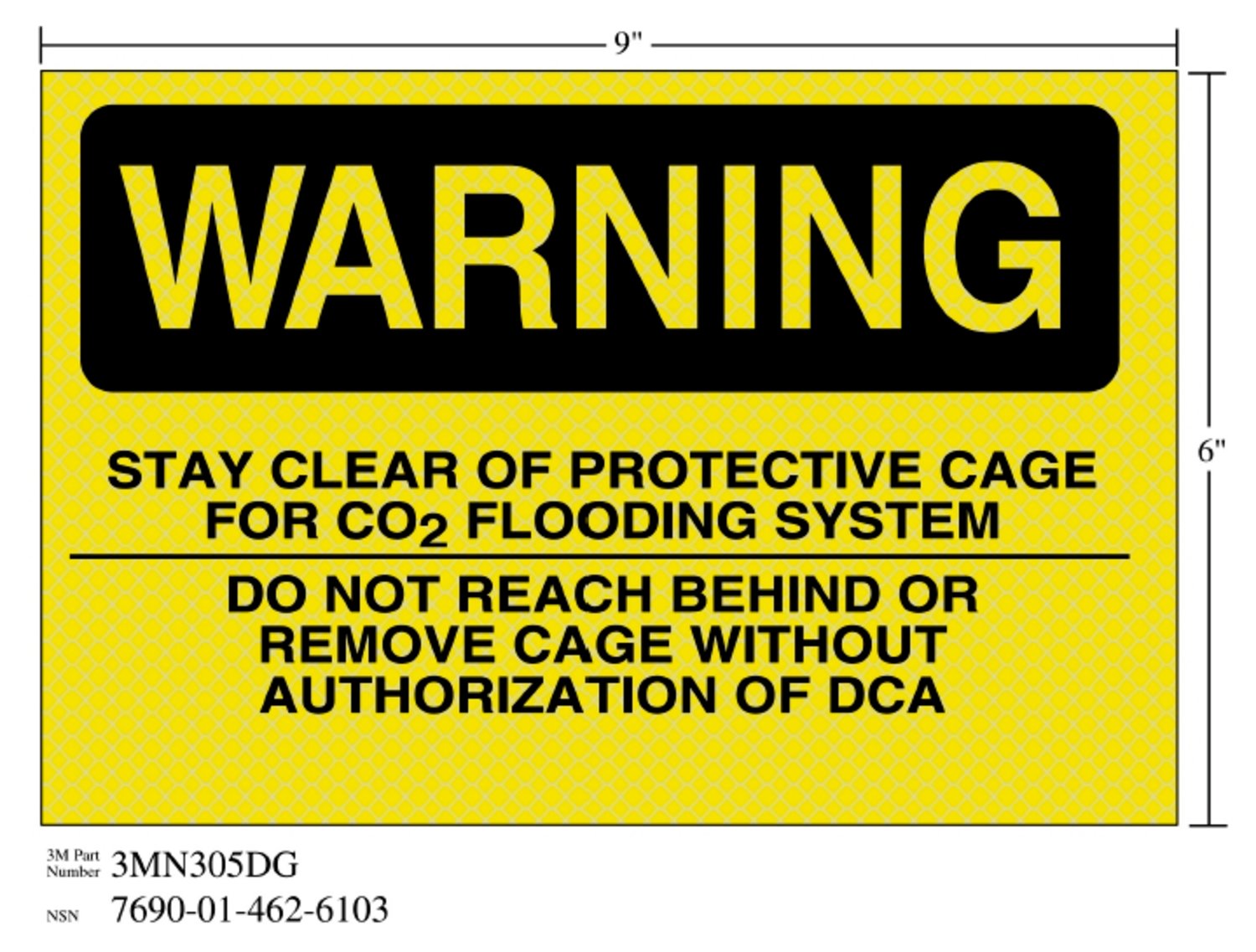 7010343555 - 3M Diamond Grade Fire Fighting Sign 3MN305DG, "WARNING…DCA", 9 in x 6
in, 10/Package
