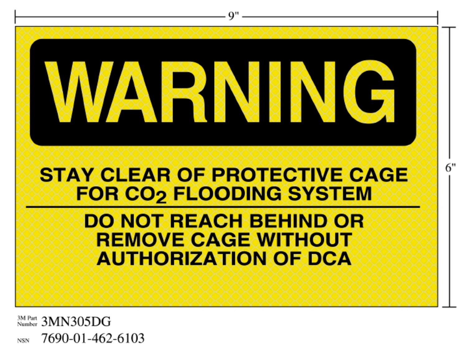 7010343555 - 3M Diamond Grade Fire Fighting Sign 3MN305DG, "WARNING…DCA", 9 in x 6 in, 10/Package