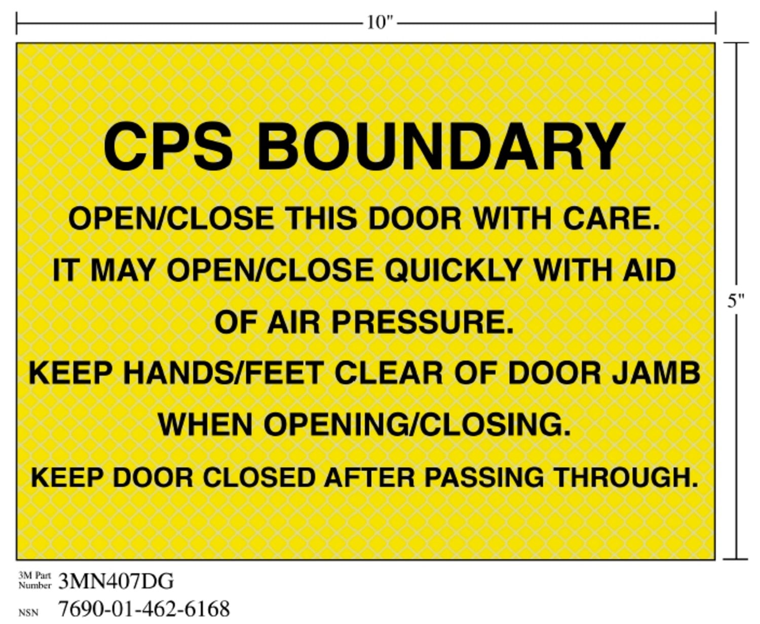 7010302555 - 3M Diamond Grade Ventilation Sign 3MN407DG, "CPS…THROUGH", 10 in x 5 in, 10/Package