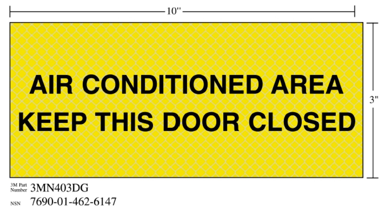 7010317788 - 3M Diamond Grade Ventilation Sign 3MN403DG, "AIR…DOOR CLOS", 10 in x 3 in, 10/Package